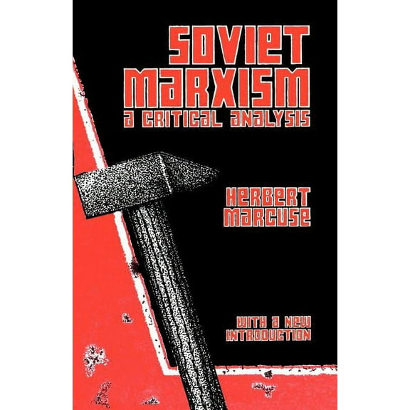 Soviet Marxism: A Critical Analysis, (Paperback)