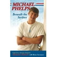 thumbnail image 1 of Pre-Owned Michael Phelps: Beneath the Surface (Paperback) 1596703520 9781596703520, 1 of 1
