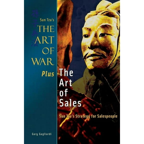 The Art of War Plus the Art of Sales: Sun Tzu's Strategy for Salespeople, (Paperback)