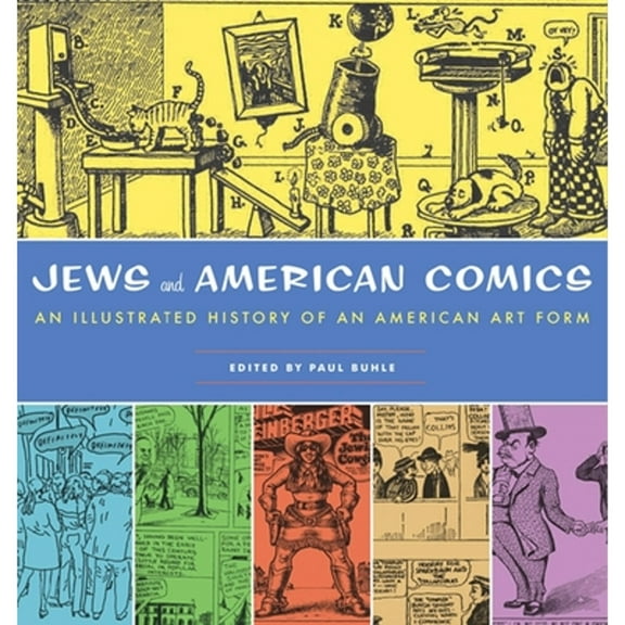 Jews and American Comics: An Illustrated History of an American Art Form (Hardcover)
