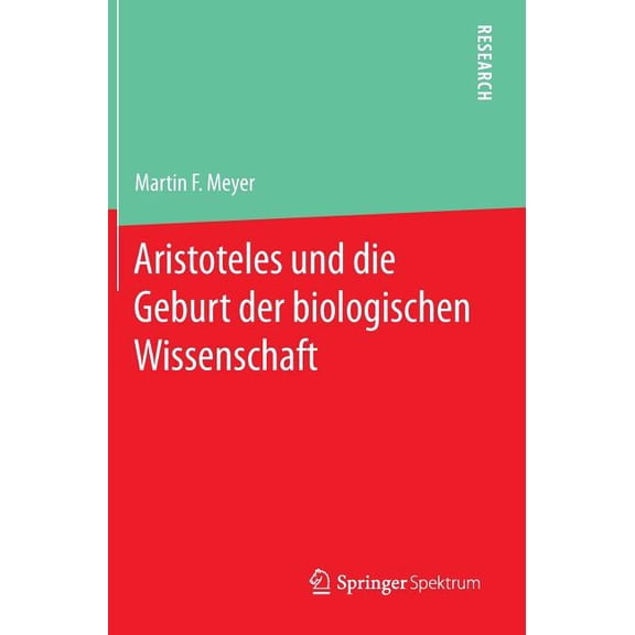 Aristoteles Und Die Geburt Der Biologischen Wissenschaft, (Hardcover)