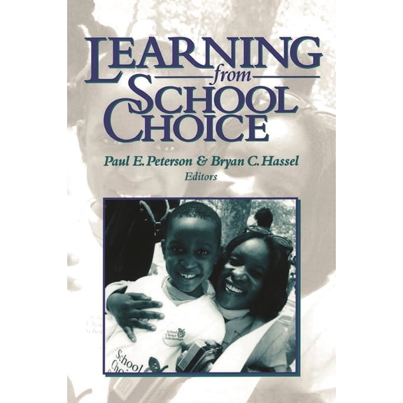 Learning from School Choice, (Paperback)