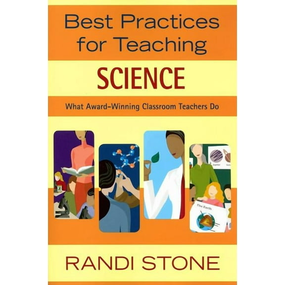 Best Practices Series Best Practices for Teaching Science: What Award-Winning Classroom Teachers Do, (Paperback)