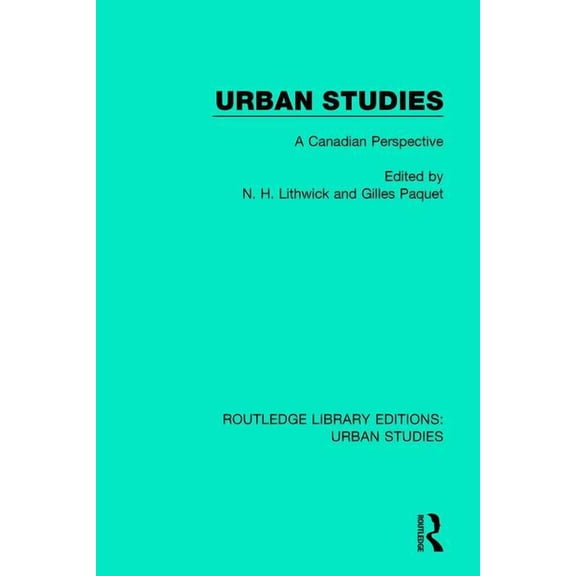 Routledge Library Editions: Urban Studie Urban Studies: A Canadian Perspective, (Paperback)
