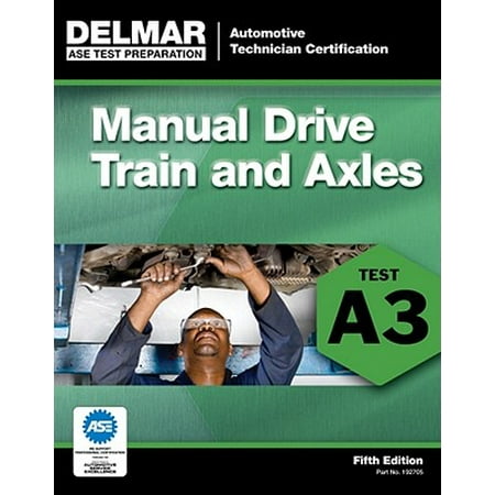 ASE Test Preparation- A3 Manual Drive Trains and (Best Way To Learn To Drive Manual)