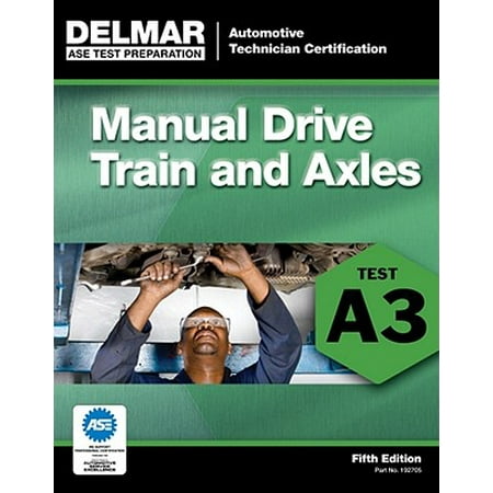 Est Test Drive - ASE Test Preparation- A3 Manual Drive Trains and Axles