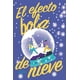 thumbnail image 1 of Libro El Efecto Bola De Nieve Tapa Blanda, Autor Clara Heraut, Editorial Del Nuevo Extremo, 1 of 2