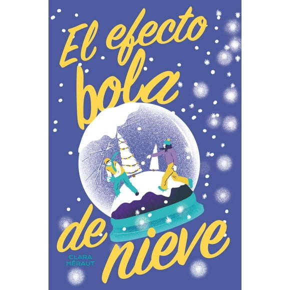 Libro El Efecto Bola De Nieve Tapa Blanda, Autor Clara Heraut, Editorial Del Nuevo Extremo