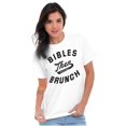 thumbnail image 5 of Bibles Then Brunch Funny Religious Women's Graphic T Shirt Tees Brisco Brands M, 5 of 6