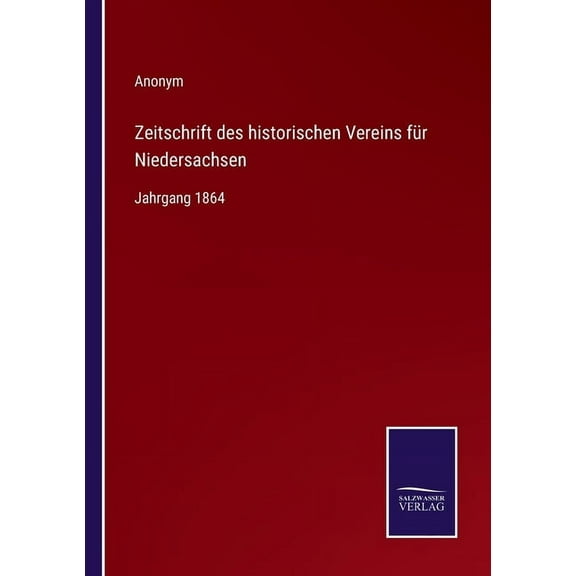 Zeitschrift des historischen Vereins f?r Niedersachsen:Jahrgang 1864