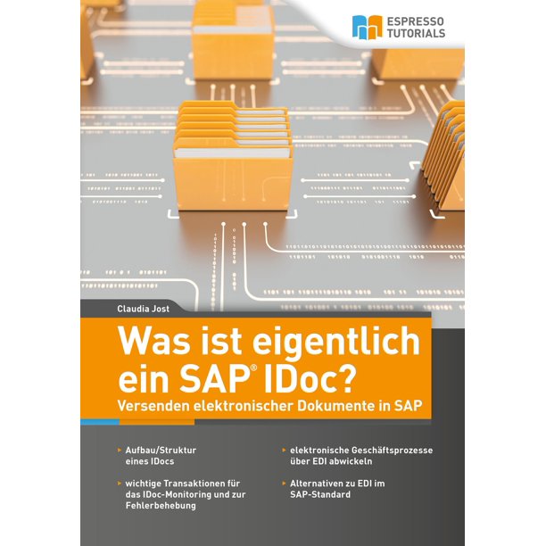 Was Ist Eigentlich Ein Sap Idoc Versenden Elektronischer Dokumente In Sap Ebook Walmart Com Walmart Com