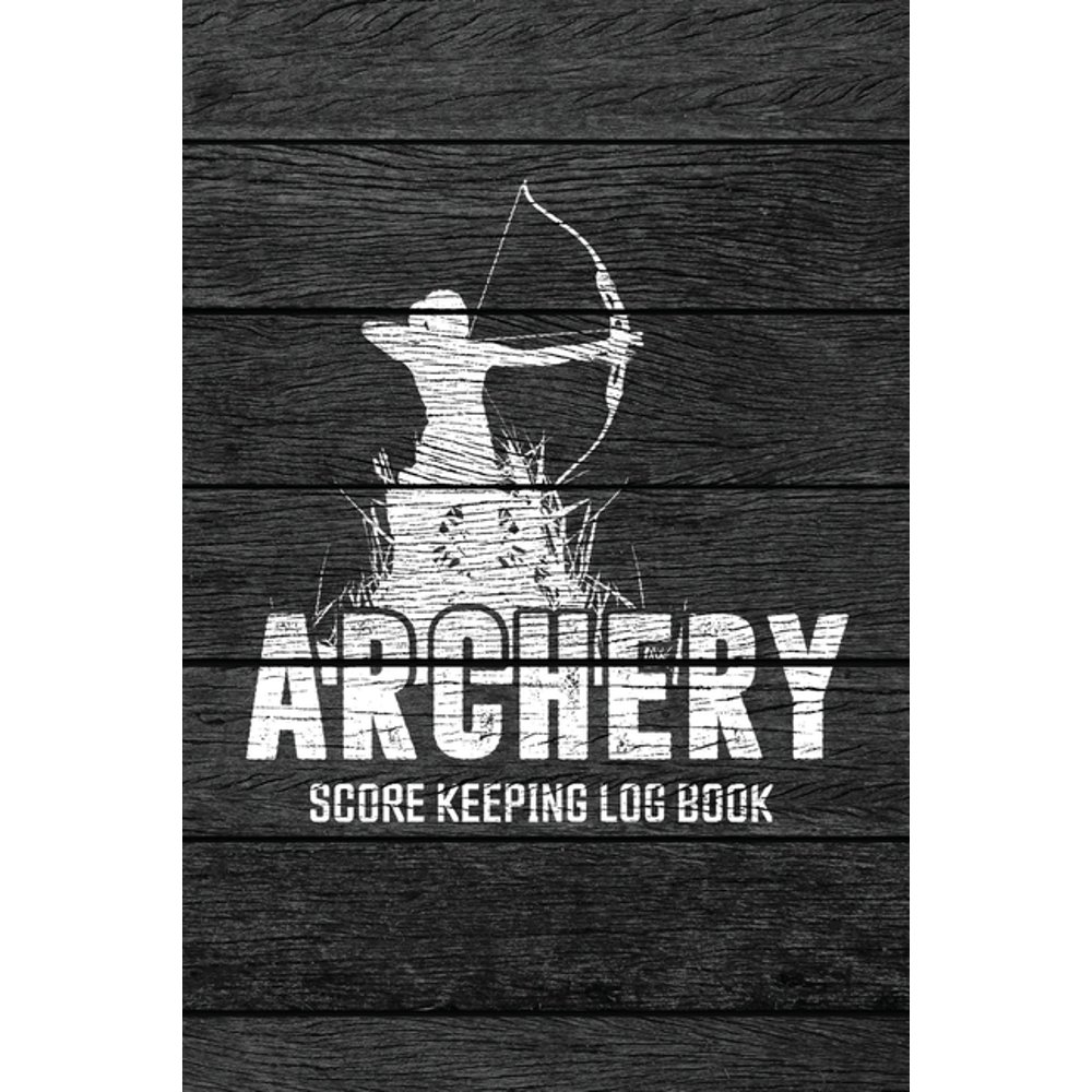 Archery Scoring Book 6 Arrows at 20 Ends Archery Score Keeping Log