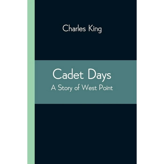 Cadet Days: A Story of West Point, (Paperback)