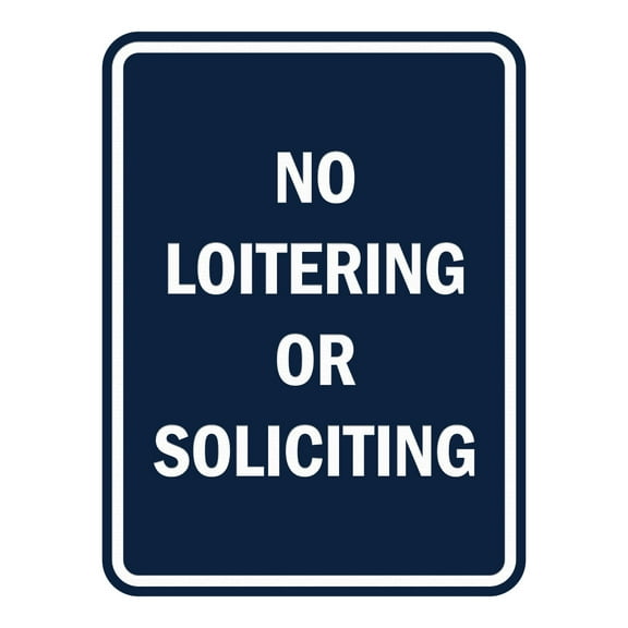Signs ByLITA Portrait Round No Loitering or Soliciting ABS Plastic | Laser Engraved | Easy Installation | Elegant Design Sign (Navy Blue / White) - Large