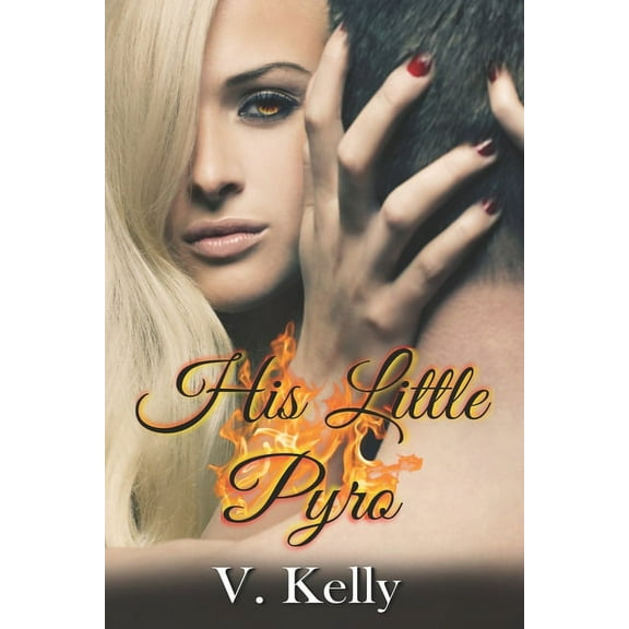 His Little Pyro (Paperback)