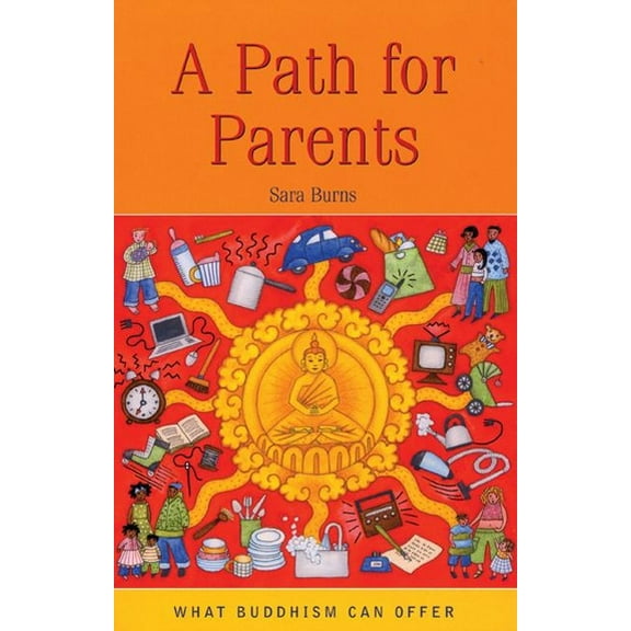 A Path for Parents (Paperback) by Sara Burns