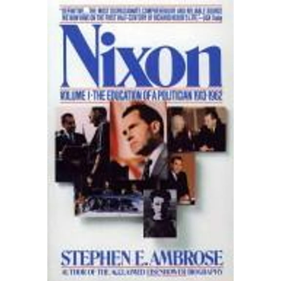 Pre-Owned Nixon : The Triumph of a Politician, 1962-1972 (Hardcover) 9780671528379