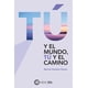 thumbnail image 1 of TU Y EL MUNDO TU Y EL CAMINO EDITORIAL TERRACOTA Papel, 1 of 2