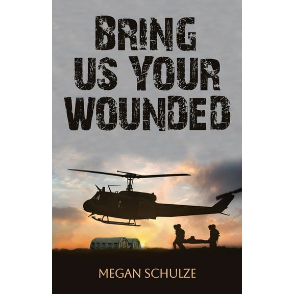 Bring Us Your Wounded, (Paperback)