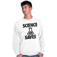 thumbnail image 5 of Science Saves Nerdy Scientist Geek Long Sleeve TShirt Men Women Brisco Brands L, 5 of 6
