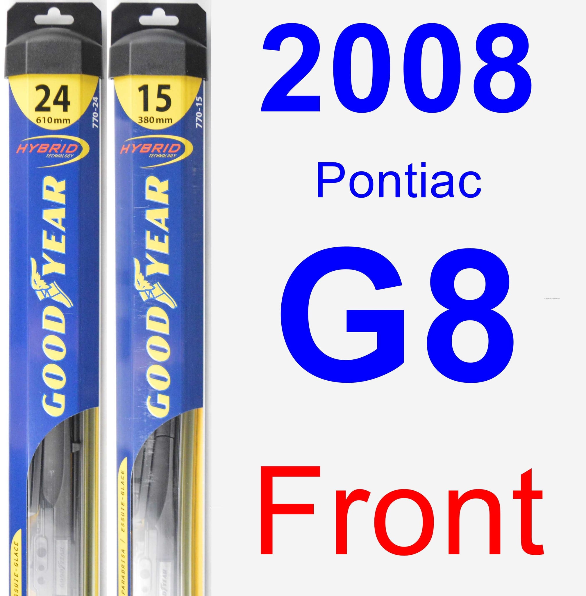 2008 Pontiac G8 Wiper Blade Set/Kit (Front) (2 Blades) Hybrid