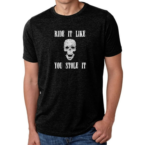 LA Pop Art Men's Premium Blend Word Art T-shirt - Ride It Like You Stole It