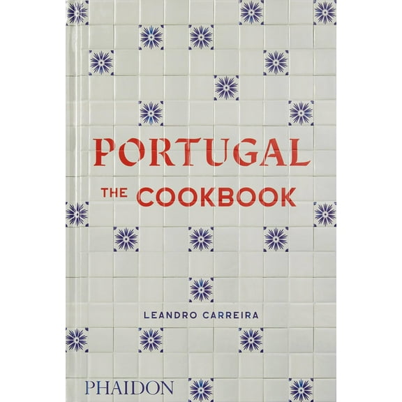 Portugal: The Cookbook (Hardcover)