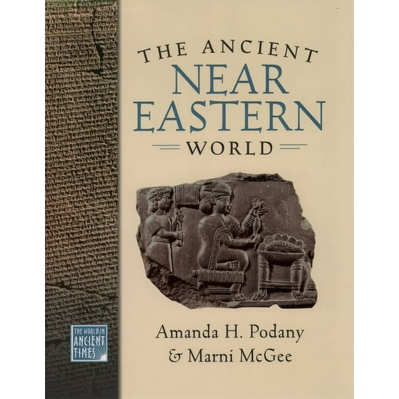 The ^Aworld in Ancient Times Ancient Near Eastern World, (Hardcover)