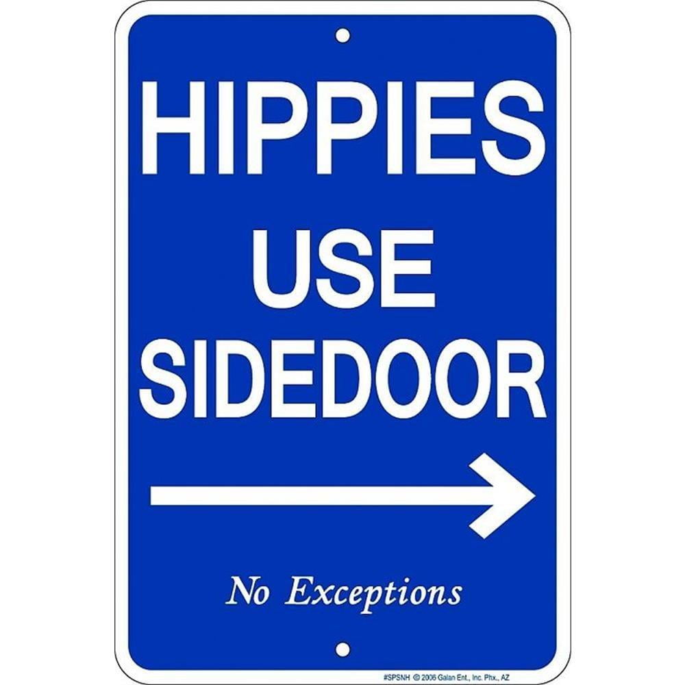 Signs 4 Fun Spsnh Hippies Use Side Door Small Parking Sign