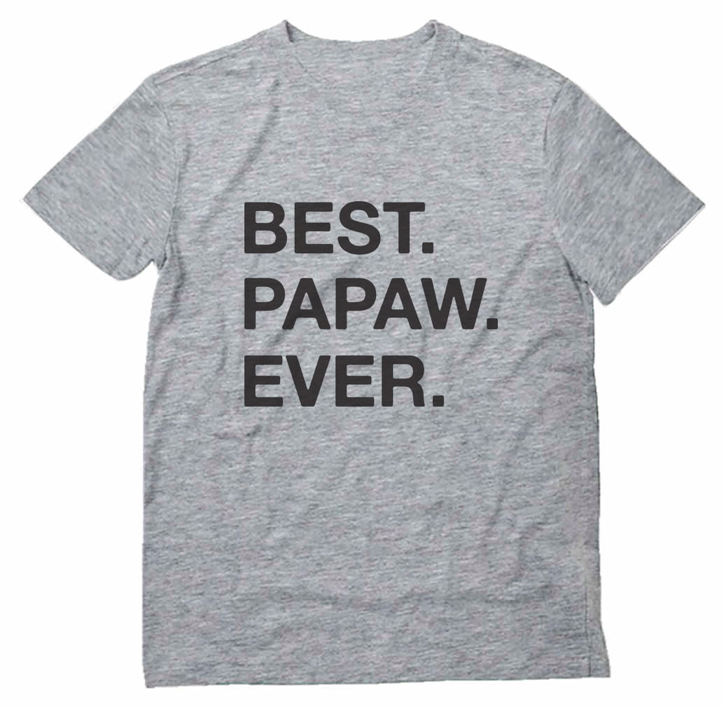 Best Pap Ever Shirt Pap Gift from Granddaughter Grandson Birthday Fathers Day Christmas Gifts for Pap
