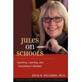 thumbnail image 1 of Jules on Schools: Teaching, Learning, and Everything in Between, 1 of 2