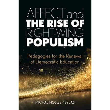 Affect and the Rise of Right-Wing Populism (Paperback)