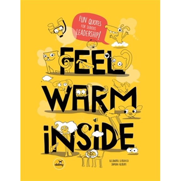 Pre-Owned Feel Warm Inside: Fun Quotes for Serious Leadership