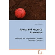 Sports and HIV/AIDS Prevention (Paperback)