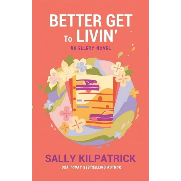 Ellery Novel Better Get to Livin', Book 3, (Paperback)