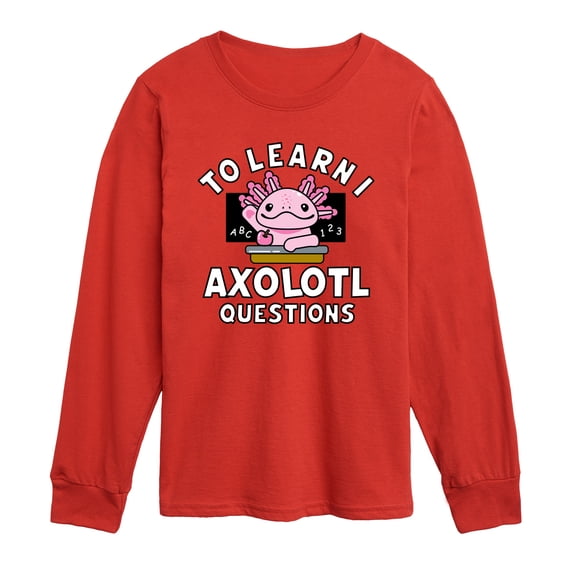 Instant Message - To Learn I Axolotl Questions - Toddler Long Sleeve Graphic T-Shirt