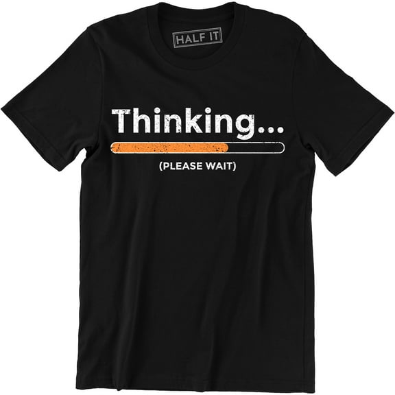 Thinking Please Wait Funny Computer Geek Joke Men's Tee Shirt