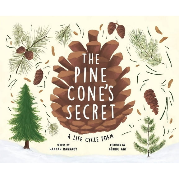 Starting Small The Pine Cone's Secret: A Life Cycle Poem, (Hardcover)