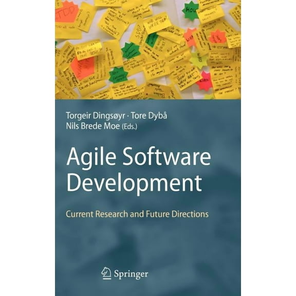 Agile Software Development: Current Research and Future Directions, (Hardcover)