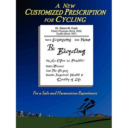 A New Customized Prescription for Cycling