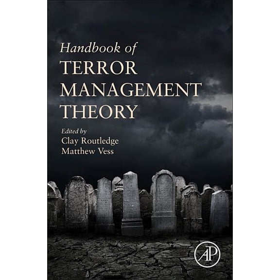 Handbook of Terror Management Theory, (Paperback)