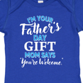 thumbnail image 4 of Inktastic I'm Your Fathers Day Mom Says You're Welcome Boys or Girls Baby Bodysuit, 4 of 5