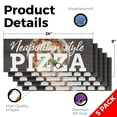 thumbnail image 2 of Neapolitan Pizza Vinyl Decal 5 Pack of 24 Inch x 9 Inch Weatherproof Heavy-Duty Adhesive Backing | Authentic Italian Cuisine, Freshly Made, Restaurant Promotions | Made in USA, 2 of 6