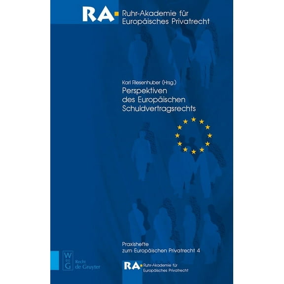 Praxishefte Zum Europäischen Privatrecht Perspektiven Des Europäischen Schuldvertragsrechts, Book 4, (Paperback)