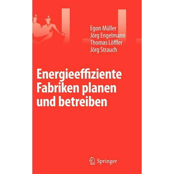 Energieeffiziente Fabriken Planen Und Betreiben, (Hardcover)