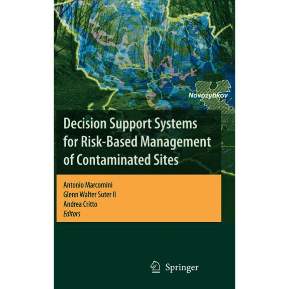Decision Support Systems for Risk-Based Management of Contaminated Sites, (Hardcover)