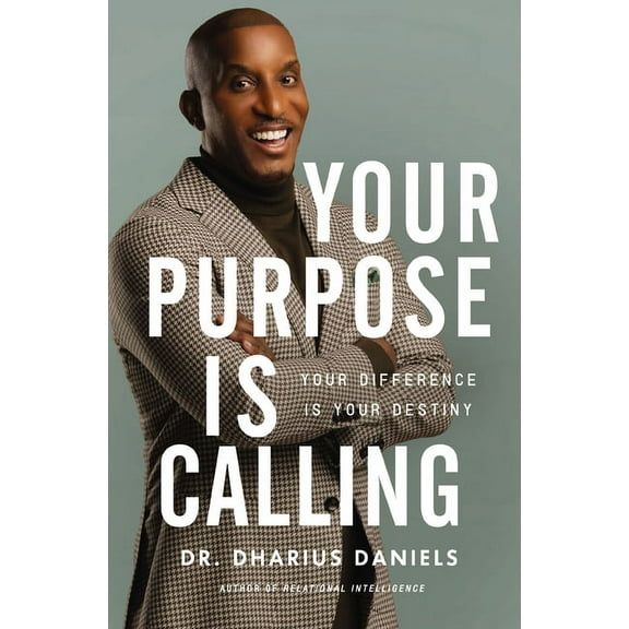 Your Purpose Is Calling: Your Difference Is Your Destiny, (Hardcover)