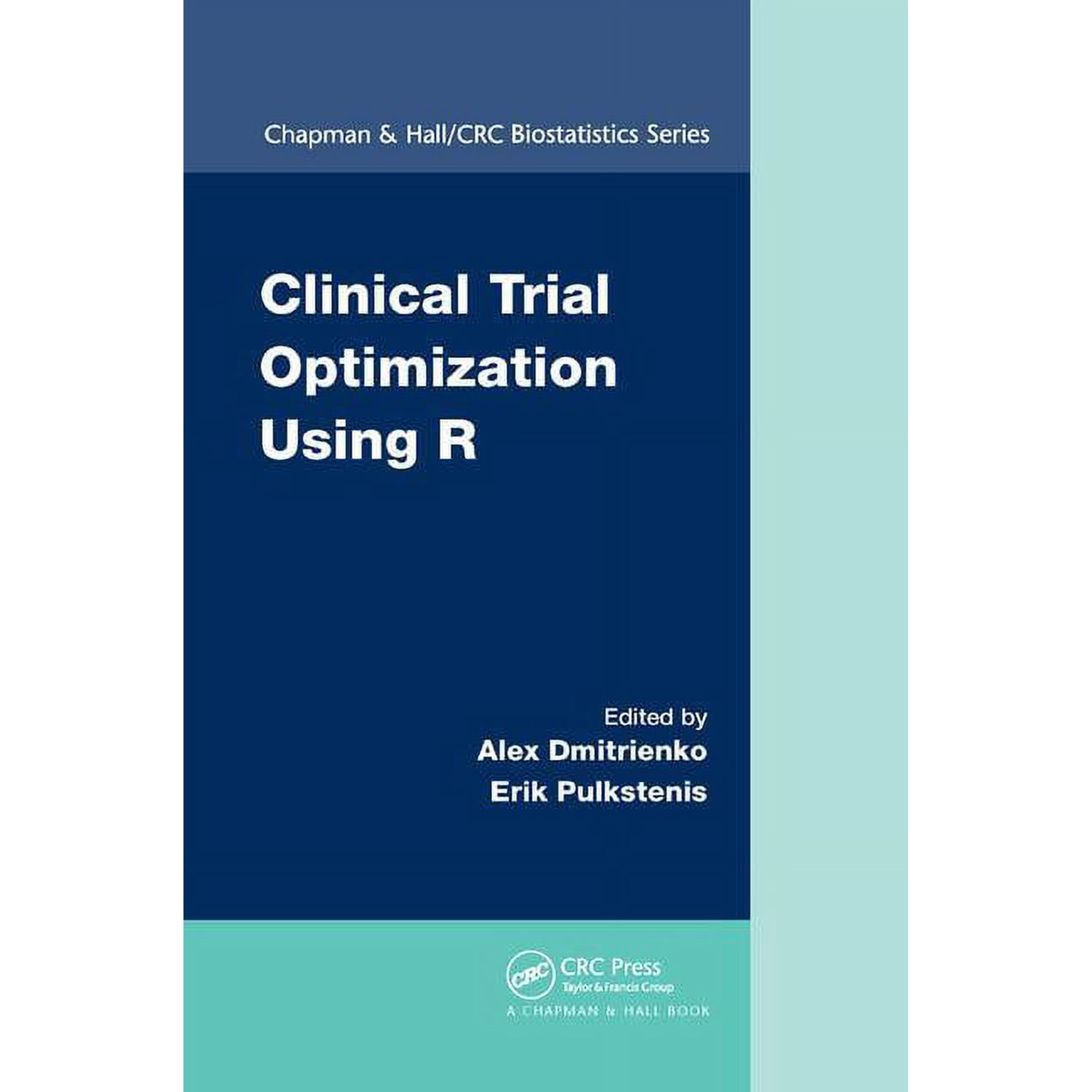 Chapman & Hall/CRC Biostatistics Clinical Trial Optimization Using R, (Paperback)