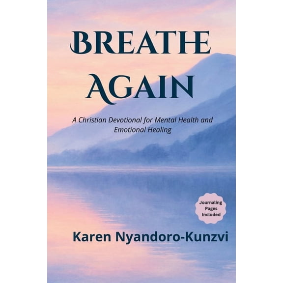 Breathe Again: A Christian Devotional for Mental Health and Emotional Healing, (Paperback)