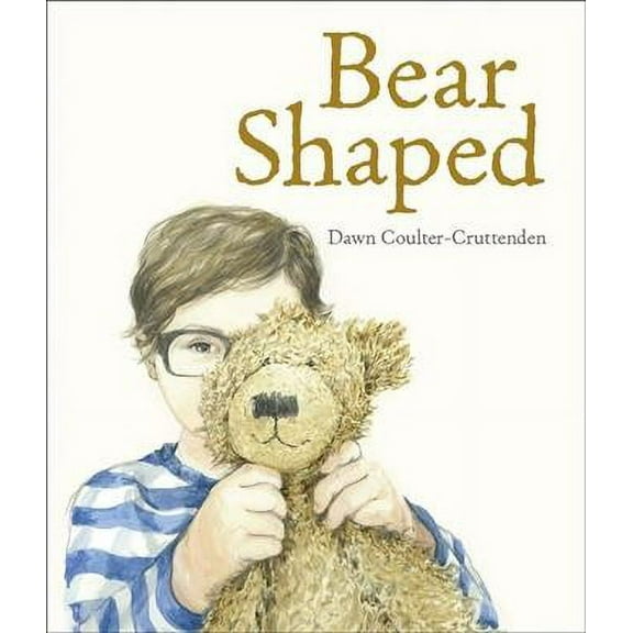 Bear Shaped (Paperback) by Dawn Coulter-Cruttenden